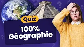 QUIZ 100% Géographie 🌍 - 30 Questions