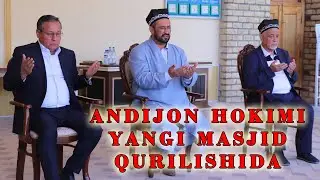 SHUXRAT ABDURAHMONOV VODIYDA YAGONA BO'LGAN YANGI MASJID QURILISHIGA DUO BERDI | BO'STON TUMANI