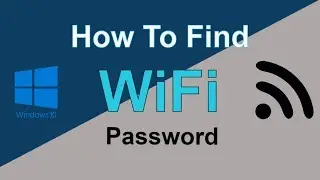 How to Find Saved WiFi Password on Windows 10