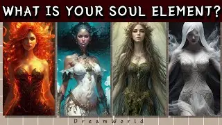 WHAT IS YOUR SOUL ELEMENT? || Personality Test || DreamWorld 👑