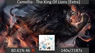 osu! | Phreel | Camellia - The King of Lions [Extra] SIGHTREAD 46❌ PASS