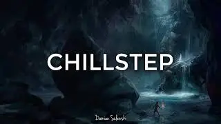 Epic Chillstep Collection | 28