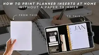 How to make your own planner inserts without a paper trimmer!