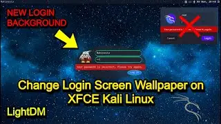 Kali Linux Xfce - Change Login Screen Background [LightDM] | 2024