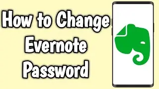 How to Change Evernote Password