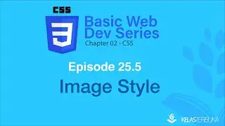 Belajar Web Dasar [CSS] - Episode 25.5 - Images Style