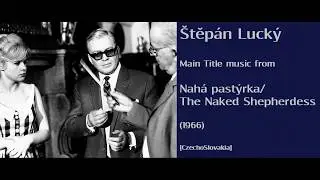 Štěpán Lucký: Nahá pastýrka - The Naked Shepherdess (1966)