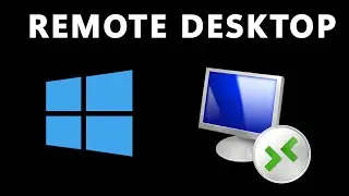 Windows 10 - How to Set Up Remote Desktop Connection