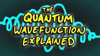 The Quantum Wavefunction Explained