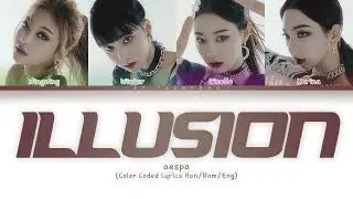 aespa (에스파) — Illusion (도깨비불) (Color Coded Lyrics Han/Rom/Eng)