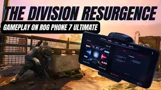 The Division Resurgence - ROG Phone 7 Ultimate (X-Mode)