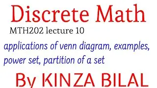 Discrete Math #10 | Applications of venn diagram | Kinza Bilal