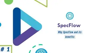 Why SpecFlow and What's the benefit of having it?🤷‍♀️