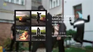 gleb - VYPADNI Z MOJHO GAUČU feat. LUNA, FOBIA KID, BIG HORSE, KAPUT