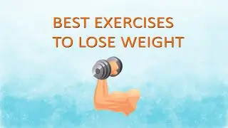 7 Exercises To Lose Weight Fast | At Home