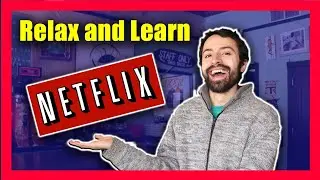 Netflix and Chill to Learn Spanish: How to Learn Spanish the Easy Way and for Free