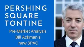 Pershing Square Tontine analysis