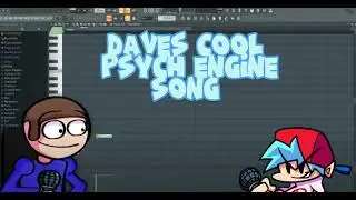 Daves Cool Psych Engine Song - My First Song