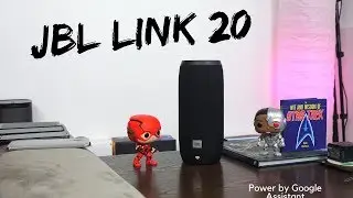 JBL Link 20 Review: Google Assistant Liberated!!!