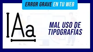 Mal Uso de Tipografías en PÁGINA WEB