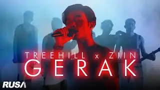 Treehill x ZIIN - Gerak [Official Music Video]