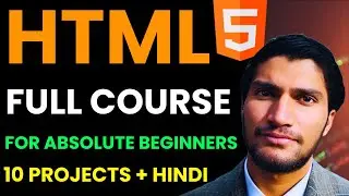 HTML Complete Course For Absolute Beginners In Hindi || Web Development Mastery Course By Mbs Coding