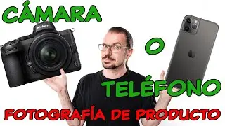 📷. Cámara o teléfono 📱 y objetivos básicos para FOTOGRAFÍA de PRODUCTO ☜