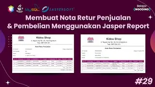 Membuat Nota Retur Penjualan & Pembelian Mnggunkan Jasper Report | JAVA & MySQL| App Kasir | Part 29