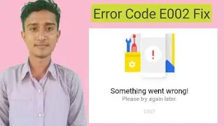 Flipkart Something Went Wrong Please Try Again Later E002 | Error code E002 | Not Working