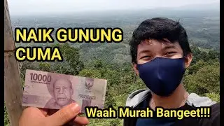 Naik GUNUNG Cuma 10.000 Doang. waah murah banget😂👍