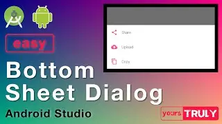 Bottom Sheet Dialog | Material Design | Android Studio 3.1.2