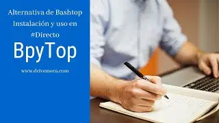 BpyTop - Alternativa de Bashtop - Instalación y uso en #Directo