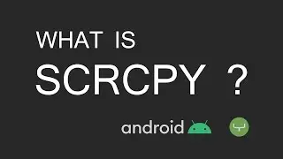 Mirror device easily for development | Scrcpy Genymobile