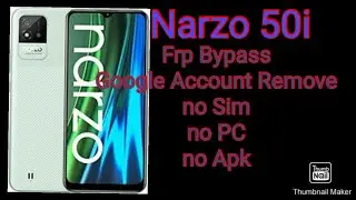 Realme Narzo 50i Frp Bypass/no apk// no gmail account// B N Solution...