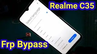 Realme C35 Frp Bypass | Realme C35 RMX3511 Frp Bypass New Security Update 2022