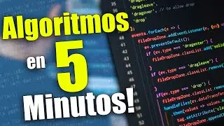 ALGORITMOS en 5 Minutos o más! w/ElTallerDeTD