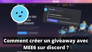 Comment créer un giveaway avec MEE6 sur discord ?