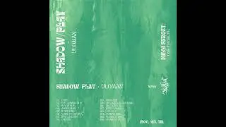 Uloman - Shadow/Play