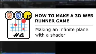 Making an infinite plane with a shader / Making a 3D web runner game #4