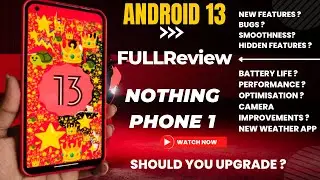 Nothing OS 1.5 Beta 1 | Android 13 | New and Hidden Features, Smoothness and installing Process