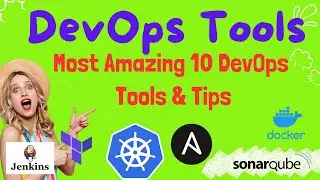10 Most Amazing DevOps Tools | DevOps tools Explained | DevOps tools you need to know