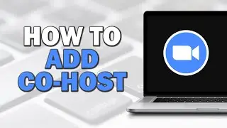 How To Add Co host On Zoom (Easiest Way)​​​​​​