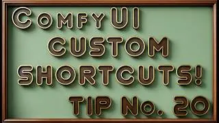 ComfyUI Tip #20: Master Keyboard Shortcuts to Speed Up Your Workflow!