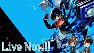 Starting the Persona 3 Journey!!!! | Part 1 | Persona 3 Reload Blind (Kinda) Playthrough