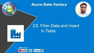 23. Filter Data and Insert In Table