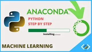 Anaconda Python Installation Windows - Install Anaconda Python for [Machine Learning] -  (2020)