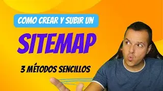 Cómo crear un Sitemap en WordPress y subirlo a Google