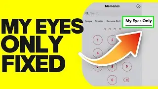 How To Fix Snapchat My Eyes Only Not Loading / Not Working Problem on Android and IOS