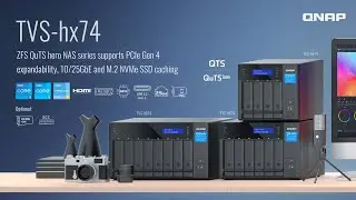 TVS-hx74: ZFS QuTS hero NAS series supports PCIe Gen 4 expandability, 10/25GbE, M.2 NVMe SSD caching