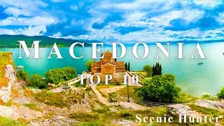 10 Best Places To Visit In North Macedonia | North Macedonia Travel Guide